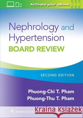 Nephrology and Hypertension Board Review Pham Phuong-Chi 9781975149567 Wolters Kluwer Health - książka