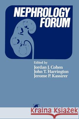 Nephrology Forum James Ed. Cohen J. J. Cohen J. T. Harrington 9780387907642 Springer - książka