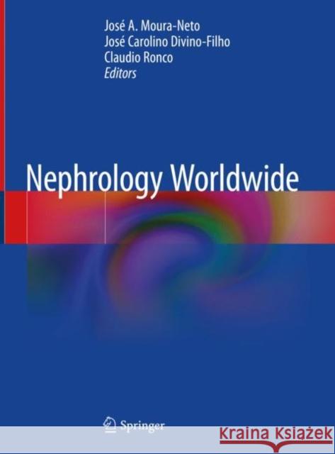 Nephrology Worldwide Jos Moura-Neto Jos 9783030568894 Springer - książka