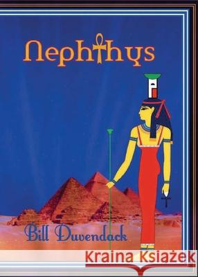 Nephthys Bill Duvendack 9781914071515 Veneficia Publications - książka