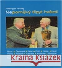 Nepomíjivý třpyt hvězd Přemysl Hrubý 9788086341019 Hrubý Přemysl - książka