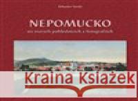 Nepomucko na starých pohlednicích Bohuslav Šotola 9788088121534 Baron - książka