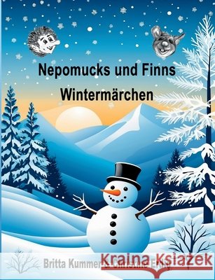 Nepomucks und Finns Winterm?rchen Christine Erdi? Britta Kummer 9783695125616 Bod - Books on Demand - książka