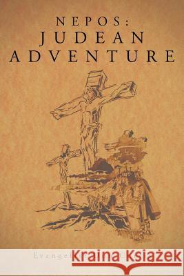 Nepos: Judean Adventure Curtis, Evangelist Don 9781491705773 iUniverse.com - książka