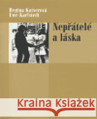 Nepřátelé a láska Uwe Karlstedt 9788086337470 Prostor - książka