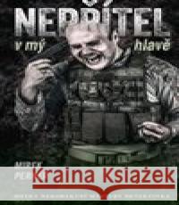 Nepřítel v mý hlavě Mirek Perner 9788020619938 Naše vojsko - książka