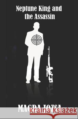 Neptune King and the Assassin Magda Jozsa 9798831453850 Independently Published - książka