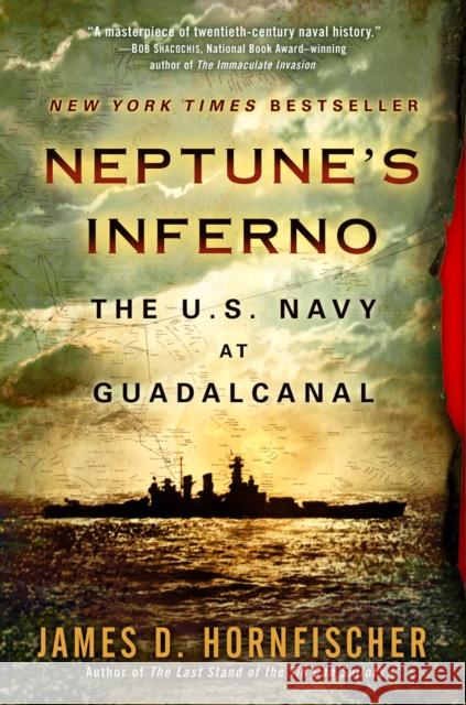 Neptune's Inferno: The U.S. Navy at Guadalcanal Hornfischer, James D. 9780553385120 Bantam - książka