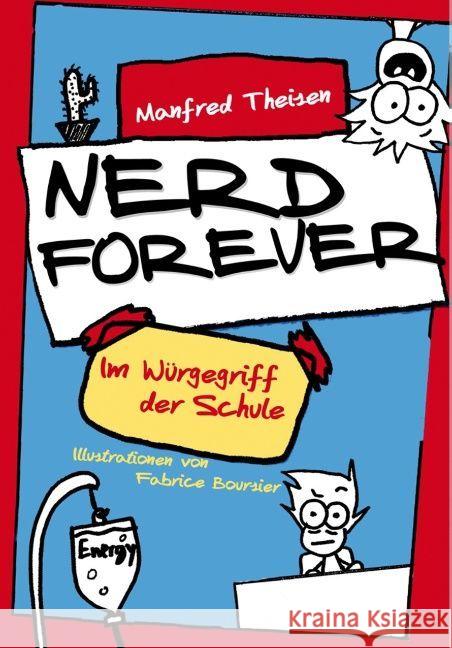 Nerd Forever: Im Würgegriff der Schule Theisen, Manfred 9783746935515 Tredition Gmbh - książka