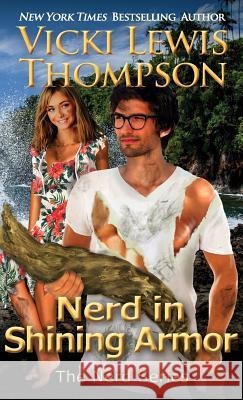 Nerd in Shining Armor Vicki Lewis Thompson 9781946759368 Ocean Dance Press LLC - książka