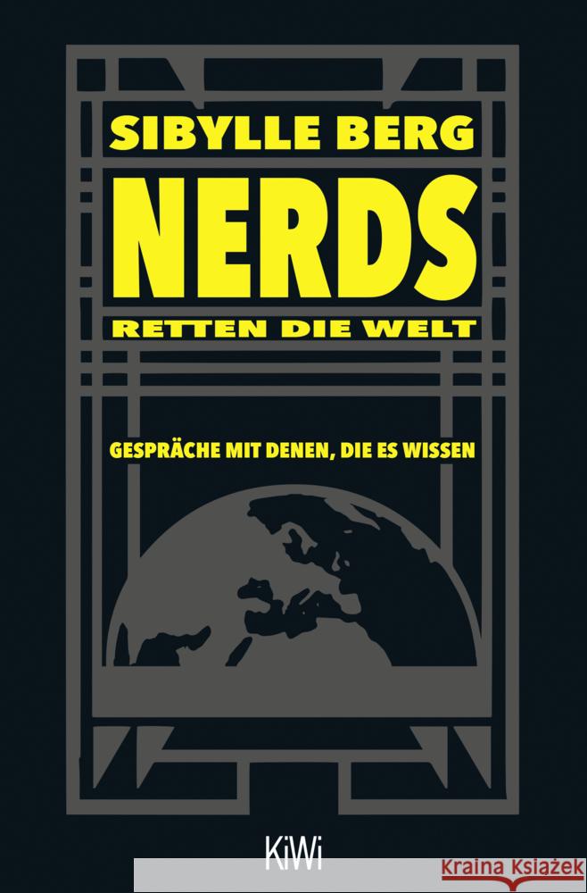 Nerds retten die Welt Berg, Sibylle 9783462001839 Kiepenheuer & Witsch - książka