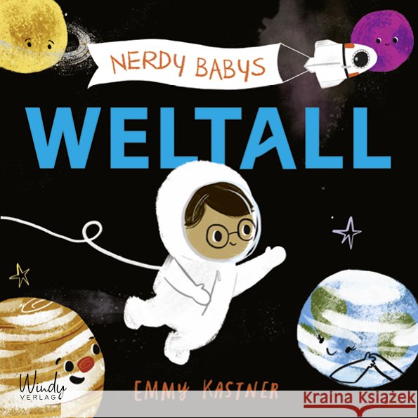 Nerdy Babys - Weltall Kastner, Emmy 9783948417208 Windy Verlag - książka