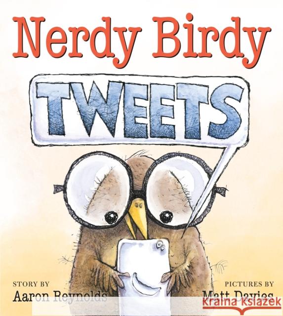 Nerdy Birdy Tweets Aaron Reynolds Matt, Professor Davies 9781626721289 Roaring Brook Press - książka