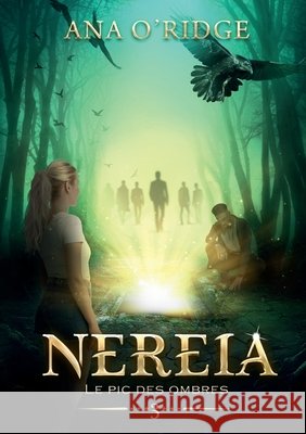 NEREIA - Le Pic des ombres O'Ridge, Ana 9791042414184 Bookelis - książka