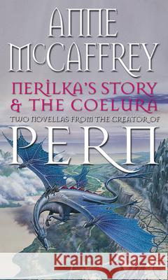 Nerilka's Story & The Coelura Anne Mccaffrey 9780552128179 Transworld Publishers Ltd - książka