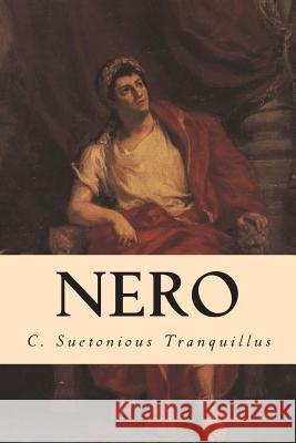 Nero C. Suetonious Tranquillus Alexander Thomson 9781503013179 Createspace - książka