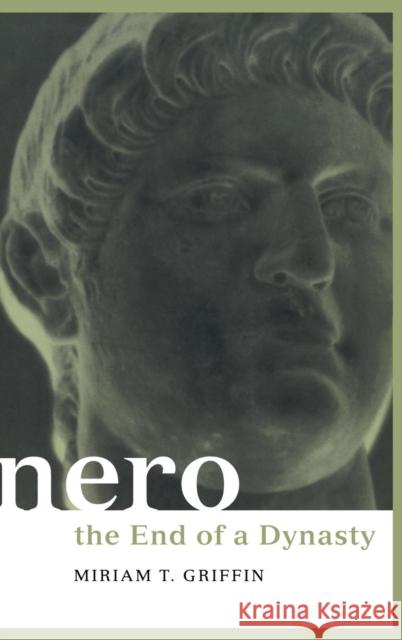 Nero: The End of a Dynasty Miriam T. Griffin 9781138139152 Routledge - książka