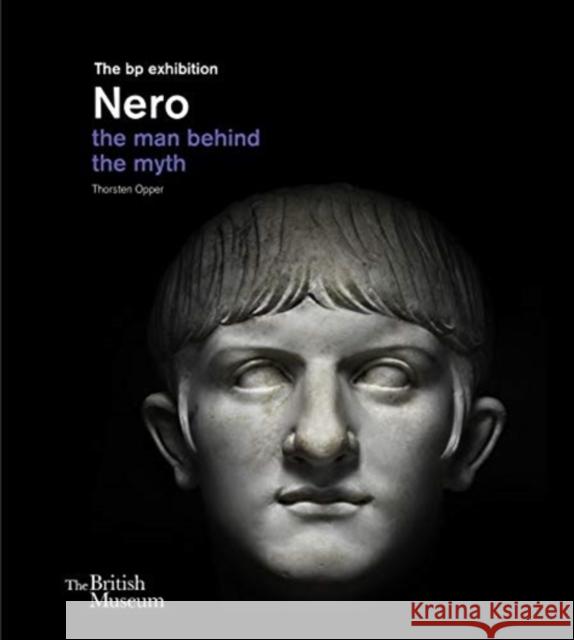 Nero: the man behind the myth Thorsten Opper 9780714122908 British Museum Press - książka