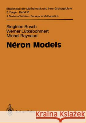 Néron Models Bosch, Siegfried 9783540505877 Springer - książka