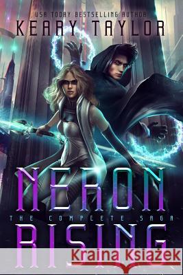 Neron Rising: The Complete Saga Keary Taylor 9781075052248 Independently Published - książka