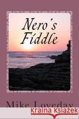 Nero's Fiddle: Sifting Through The Ashes Of Complacency Ellis, Malcom 9781495282461 Createspace - książka