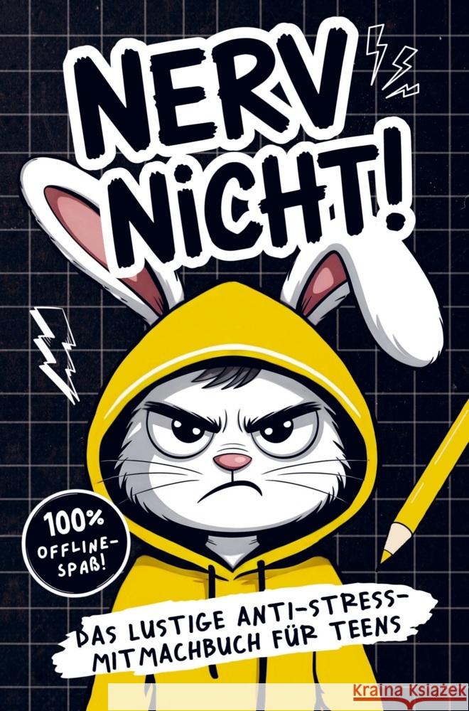 Nerv nicht! Teenager-Edition - Das lustige Anti-Stress-Mitmachbuch Lustig, Petra 9783910904804 Bookmundo - książka