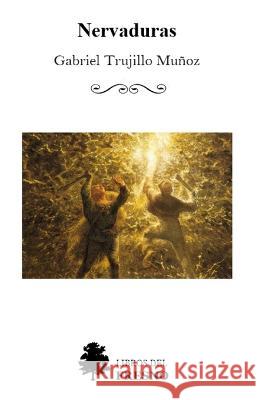 Nervaduras: Aforismos Gabriel Trujillo Munoz   9798369731406 Independently Published - książka