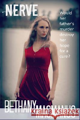 Nerve Bethany MacManus 9781507670279 Createspace - książka