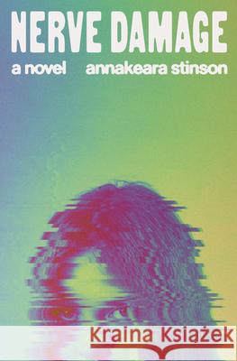 Nerve Damage Annakeara Stinson 9780593803776 Knopf Publishing Group - książka
