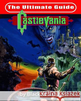 NES Classic: The Ultimate Guide to Castlevania Blacknes Guy 9781775133599 Blacknes Guy Books - książka