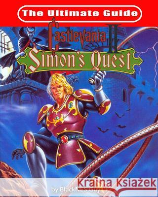 NES Classic: The Ultimate Guide to Castlevania 2 Blacknes Guy 9781775133582 Blacknes Guy Books - książka