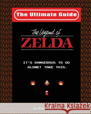 NES Classic: The Ultimate Guide to The Legend Of Zelda Blacknes Guy 9781775133551 Blacknes Guy Books - książka