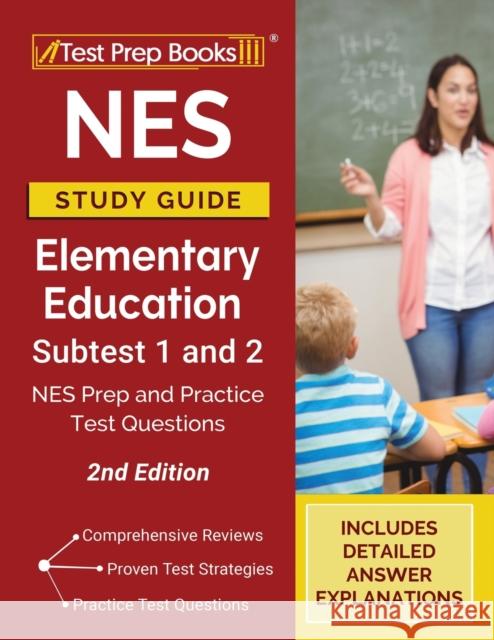 NES Study Guide Elementary Education Subtest 1 and 2: NES Prep and Practice Test Questions [2nd Edition] Tpb Publishing 9781628459234 Test Prep Books - książka
