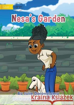 Nesa's Garden Julie Dorovolomo, Shaina Nayyar 9781922647917 Library for All - książka