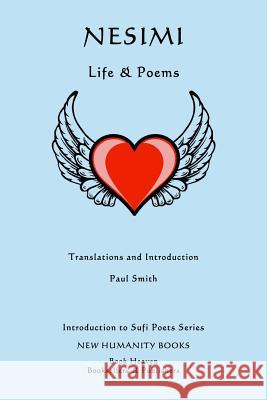 Nesimi: Life & Poems Paul Smith 9781499644340 Createspace - książka