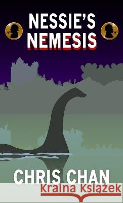 Nessie's Nemesis Chris Chan 9781804242421 MX Publishing - książka