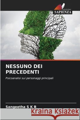 Nessuno Dei Precedenti Sangeetha S K B 9786204113418 Edizioni Sapienza - książka