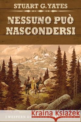 Nessuno Può Nascondersi Yates, Stuart G. 9784824151698 Next Chapter - książka