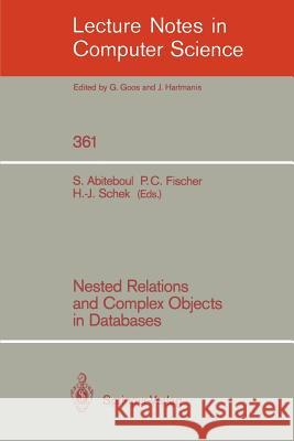 Nested Relations and Complex Objects in Databases Serge Abiteboul Patrick C. Fischer Hans-Jvrg Schek 9783540511717 Springer - książka