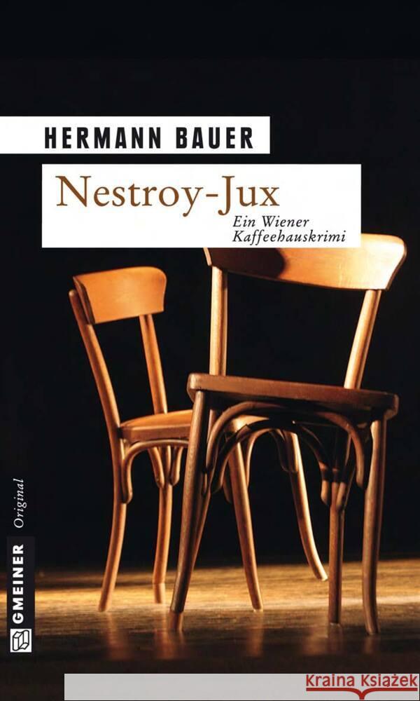Nestroy-Jux : Ein Wiener Kaffeehauskrimi Bauer, Hermann 9783839213018 Gmeiner - książka