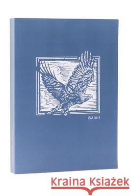 Net Abide Bible Journal - Isaiah, Paperback, Comfort Print: Holy Bible Taylor University Center for Scripture E 9780785237150 Thomas Nelson Publishers - książka