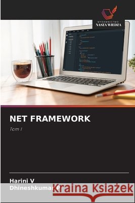 Net Framework V, Harini, P, Dhineshkumar 9786209945830 Wydawnictwo Nasza Wiedza - książka