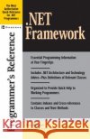 .Net Framework Programmer's Reference Dan Rahmel 9780072194661 McGraw-Hill/Osborne Media
