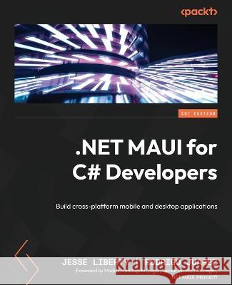 .NET MAUI for C# Developers Maddy Montaquila (Leger) 9781837631698 Packt Publishing Limited - książka