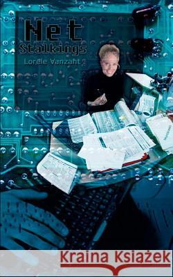Net Stalkings Lorele Vanzant 9781403304681 Authorhouse - książka
