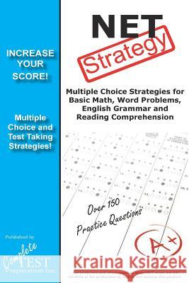NET Strategy: Winning Multiple Choice Strategies for the NET Exam Complete Test Preparation Inc 9781927358955 Complete Test Preparation Incorporated - książka