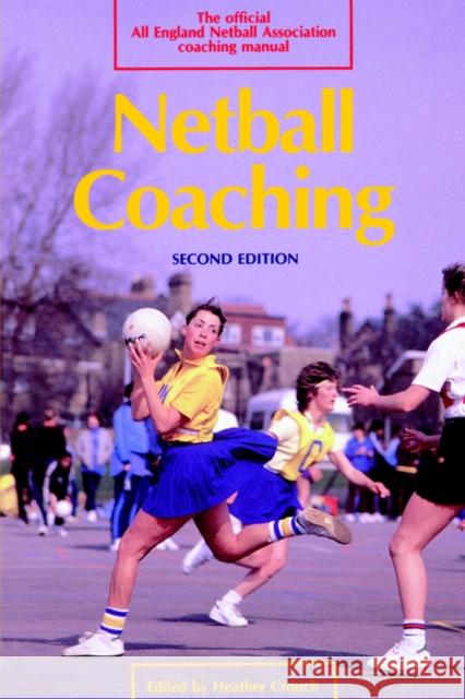 Netball Coaching Heather Crouch 9780713635300 Bloomsbury Publishing PLC - książka