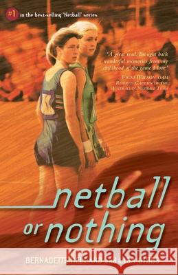 Netball or Nothing B/ Gibbs L. Hellard 9780207199608 Harper Collins Publishers Australia Pty Ltd - książka