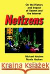 Netizens History Impact Usenet Internet Hauben, Michael 9780818677069 Institute of Electrical & Electronics Enginee