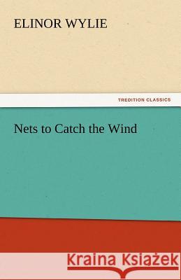 Nets to Catch the Wind  9783842464018 tredition GmbH - książka